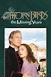 The Thorn Birds: The Missing Years