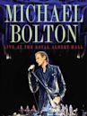 Michael Bolton Live at the Royal Albert Hall