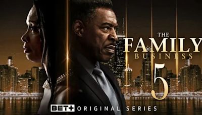 Carl Weber’s The Family Business Season 5 Episode 7 Release Date, Time, Where to Watch For Free