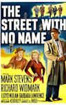 The Street with No Name