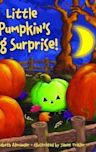 Little Pumpkin's Big Surprise!