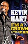 Kevin Hart: I'm a Grown Little Man