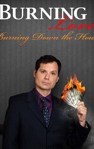 Burning Love 3: Burning Down the House