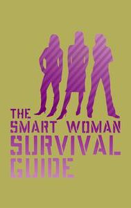Smart Woman Survival Guide