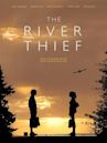 The River Thief