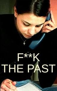 F**k the Past