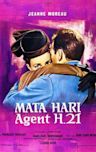 Mata Hari, Agent H21