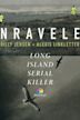 Unraveled: The Long Island Serial Killer