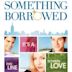 Something Borrowed