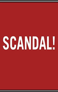 Scandal!