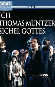 Ich, Thomas Müntzer, Sichel Gottes