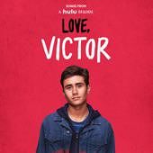 Songs From "Love, Victor" [Original Soundtrack]