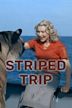 Striped Trip