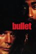 Bullet – Auge um Auge