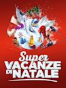 Super vacanze di Natale