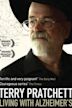 Terry Pratchett: Living with Alzheimer's