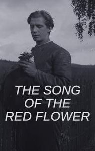 The Song Of The Red Flower