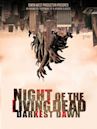 Night of the Living Dead: Darkest Dawn