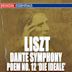 Liszt: Dante Symphony; Symphonic Poem No. 12 'Die Ideale'