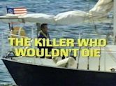 The Killer Who Wouldn't Die