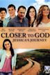 Closer to God: Jessica's Journey