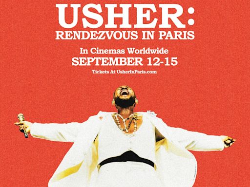 Concert Film ‘Usher: Rendezvous In Paris’ to Hit Theaters in September