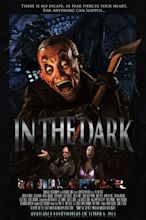 In The Dark (2015) - Dir. | Thriller movie, Best horror movies, Horror ...
