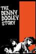 The Denny Dooley Story | Drama