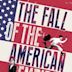 The Fall of the American Empire