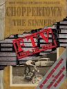 Choppertown: From the Vault
