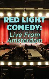 Red Light Comedy: Live From Amsterdam