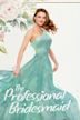 The Professional Bridesmaid