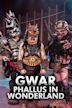 GWAR: Phallus in Wonderland