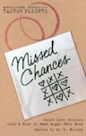 Missed Chances: Short Love Stories with a Hint of What Might Have Been