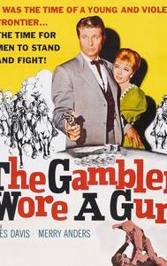 The Gambler Wore a Gun