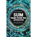 Sum: Forty Tales from the Afterlives