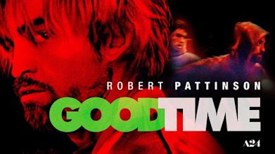 Good Time: Viviendo al límite