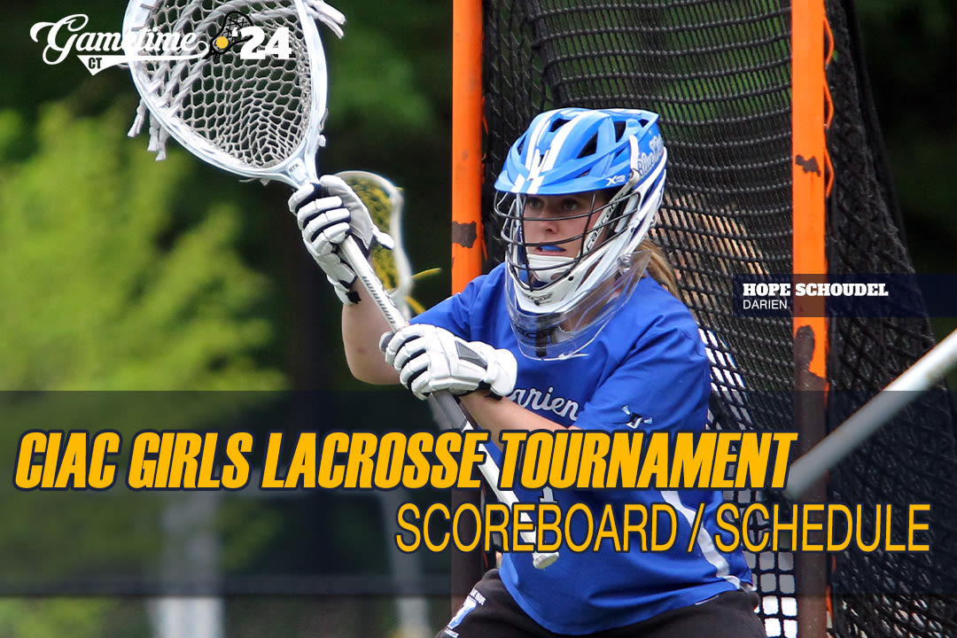 CIAC High School Girls Lacrosse State Tournament Scoreboard and Schedule 2024