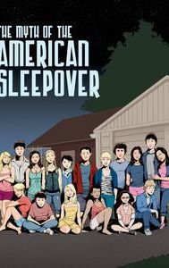 The Myth of the American Sleepover