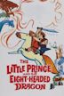 The Little Prince and the Eight-Headed Dragon