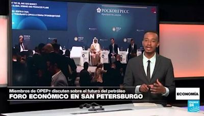 Economía - El futuro del petróleo y el gas, a debate en el Foro Económico de San Petersburgo