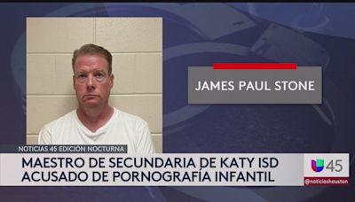 Acusan a un maestro de Katy ISD de 10 cargos de pornografía infantil