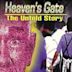 Heaven's Gate: The Untold Story