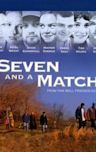 Seven and a Match