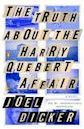 La Vérité sur l'Affaire Harry Quebert (Marcus Goldman, #1)