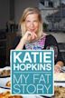 Katie Hopkins: My Fat Story