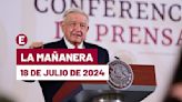 La 'Mañanera' hoy en vivo de López Obrador: Temas de la conferencia del 18 de julio de 2024
