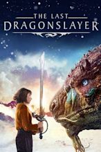 The Last Dragonslayer - Téléfilm (2016) - SensCritique