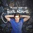 Please Don't Go (Joel Adams song)