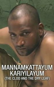 Mannamkattayum Kariyilayum (The Clod and the Dry Leaf)